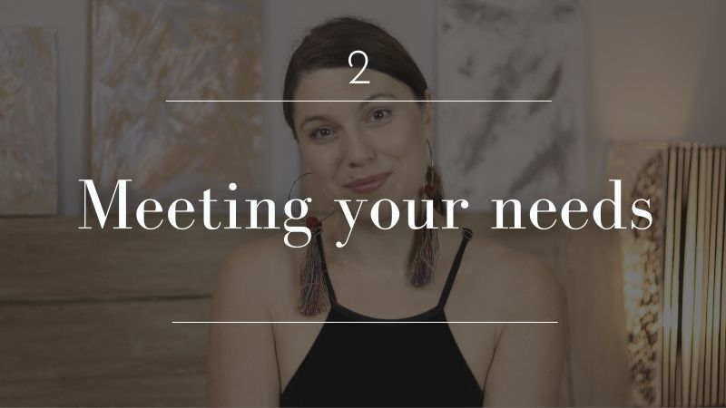 2. Meeting your needs