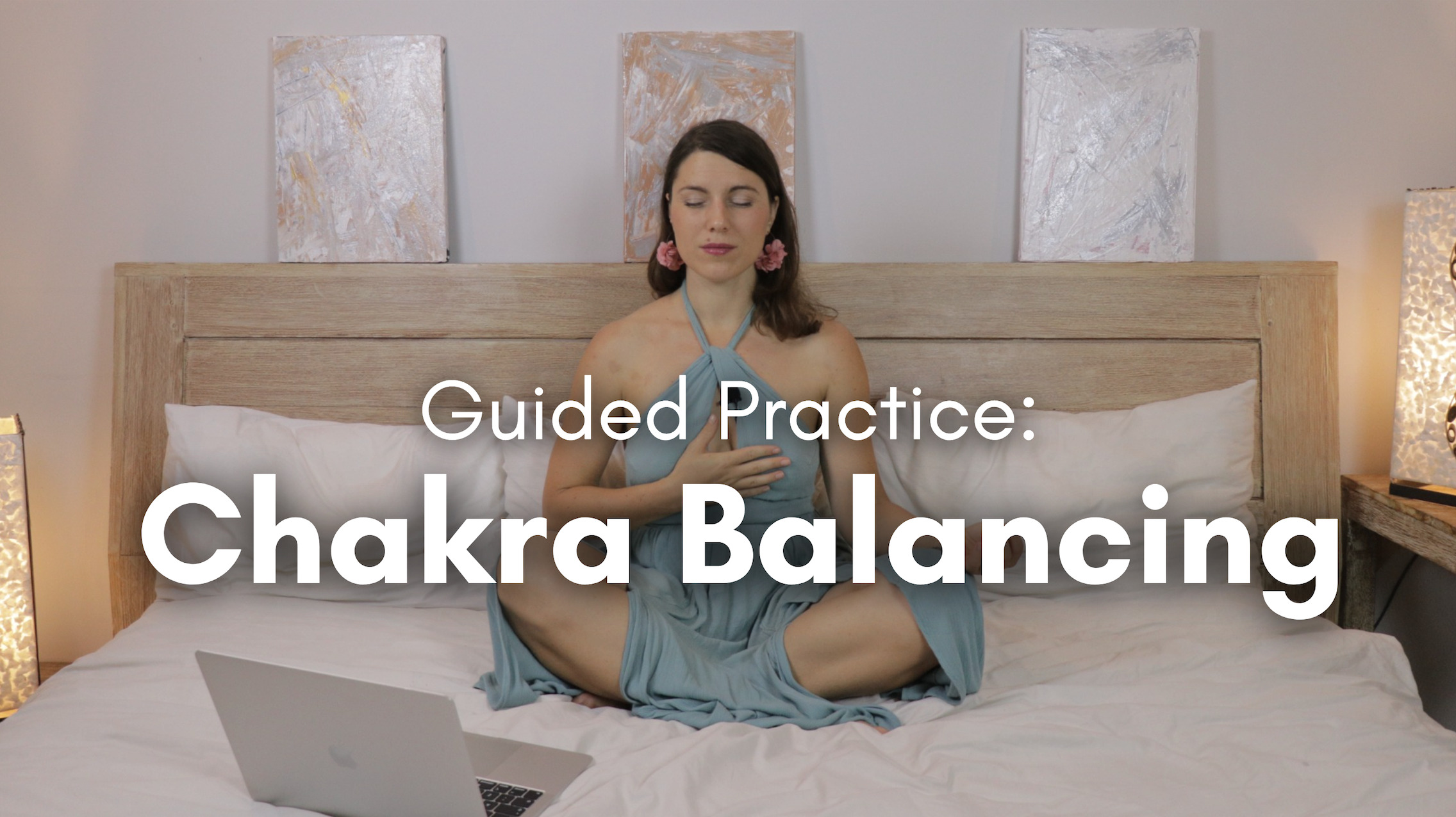 Guided Practice: Chakra Balancing