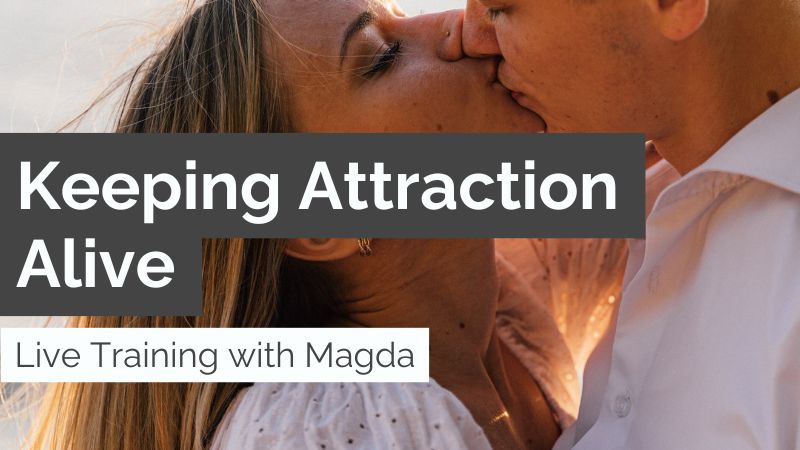 Keeping Attraction Alive