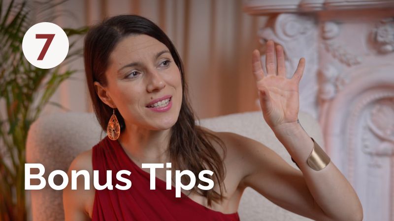 7. Bonus Tips